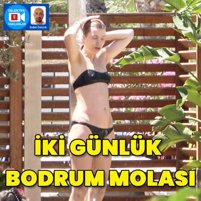 İki günlük Bodrum molası