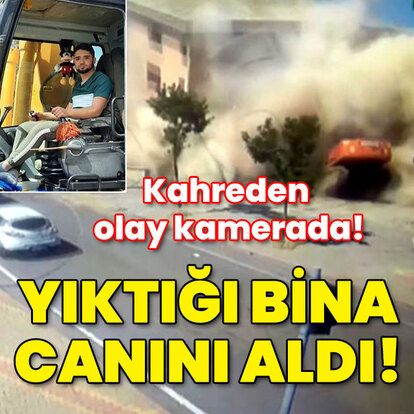 Kahreden olay kamerada! Yıktığı bina canını aldı!