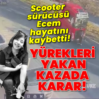 Yürekleri yakan kazada karar!