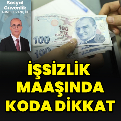 İşsizlik maaşında koda dikkat!