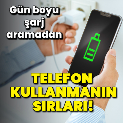 Gün boyu şarj aramadan telefon kullanmanın sırları