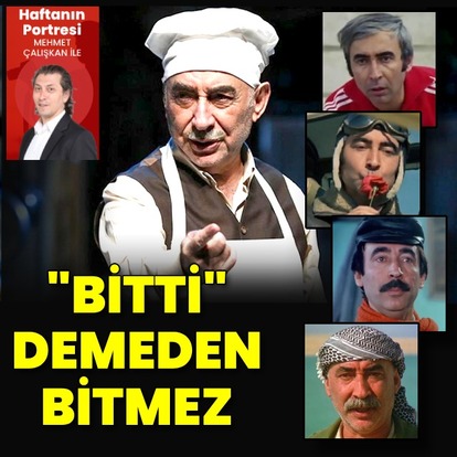 "Bitti" demeden bitmez
