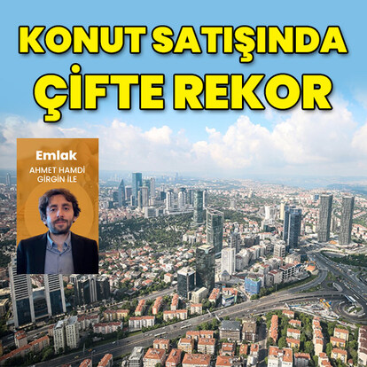 Konut satışında çifte rekor