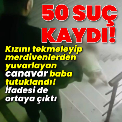 Canavar baba tutuklandı! İfadesi ortaya çıktı!