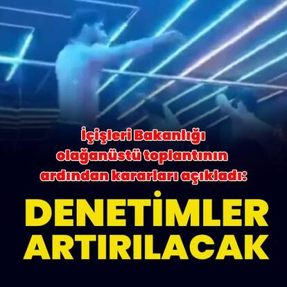 Çirkin görüntülerin ardından olağanüstü toplantı