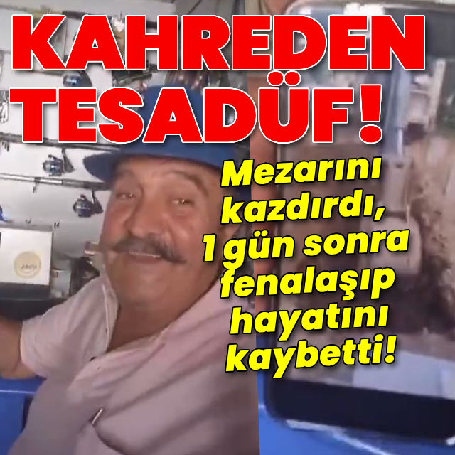 Mezarını kazdırdı, 1 gün sonra fenalaşıp hayatını kaybetti!