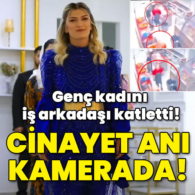 Genç kadını iş arkadaşı katletti! Cinayet anı kamerada!