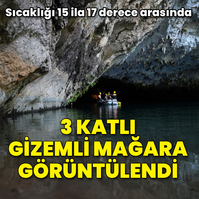 Antalya'nın gizemli mağarası görüntülendi