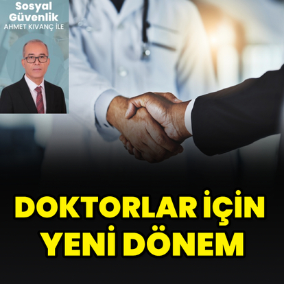 Doktorlar için yeni dönem