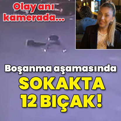 Boşanma aşamasında sokakta 12 bıçak!