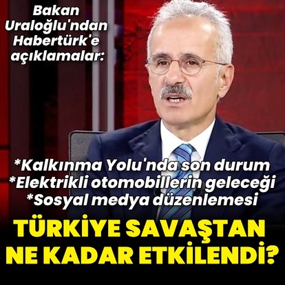 Bakan Uraloğlu'ndan açıklamalar