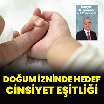 Doğum izninde hedef cinsiyet eşitliği