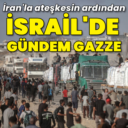 İsrail'de ilk gündem maddesi Gazze
