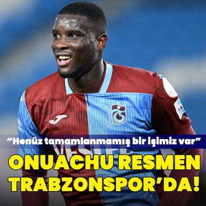Onuachu resmen Trabzonspor'da!