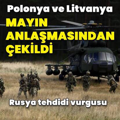 Polonya ve Litvanya mayın anlaşmasından çekildi
