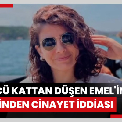 3'üncü kattan düşen Emel'in ailesinden cinayet iddiası