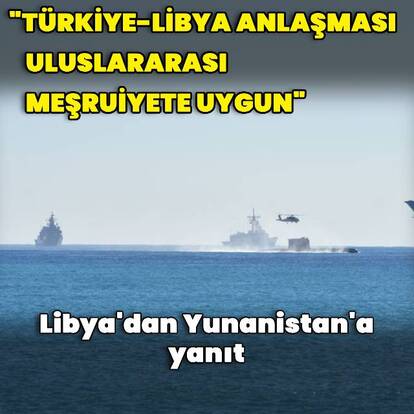 Libya'dan Yunanistan'a cevap