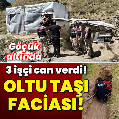 Göçük altında kaldılar... Oltu taşı faciası: 3 ölü!