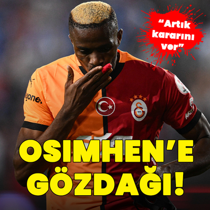 Osimhen'e gözdağı: Artık kararını ver! - HT Spor