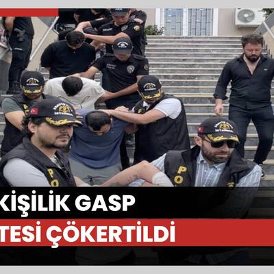 18 kişilik gasp çetesi çökertildi