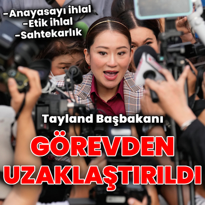 Tayland Başbakanı görevden uzaklaştırıldı