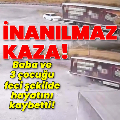 İnanılmaz kazada 4 can kaybı!