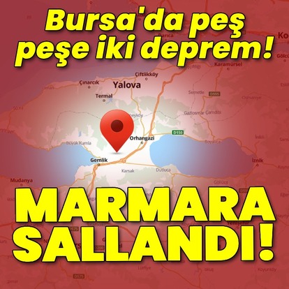 Bursa'da bir saat arayla iki deprem!