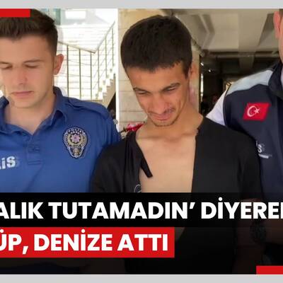 Balık tutan kişiyi ‘2 saattir bir balık tutamadın’ diyerek dövüp, denize atarak eşyalarını gasbetti