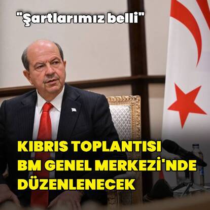 New York'ta Kıbrıs toplantısı yapılacak