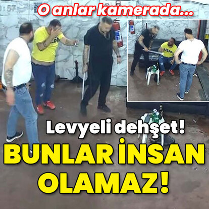 O anlar kamerada... Levyeli dehşet! Bunlar insan olamaz!