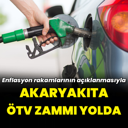 Akaryakıta ÖTV zammı yolda