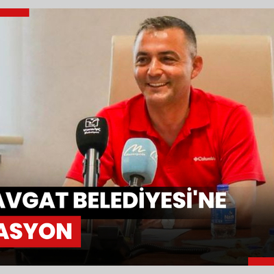 Antalya'nın Manavgat ilçesinde belediyeye 'yolsuzluk' operasyonu