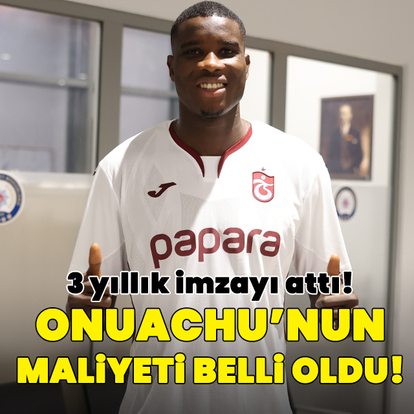 Onuachu'nun maliyeti belli oldu!