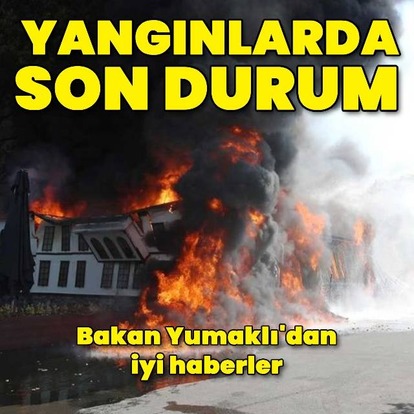 Bakan Yumaklı: 7 yangın kontrol altında