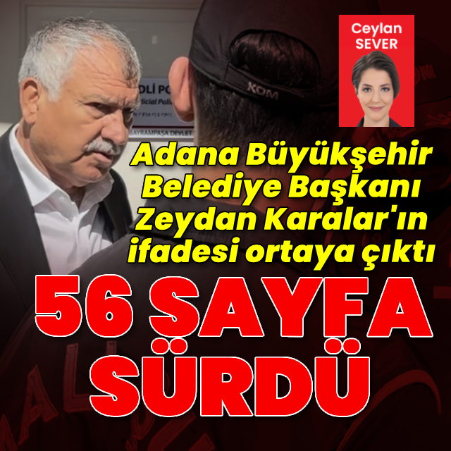 Zeydan Karalar'ın ifadesi ortaya çıktı