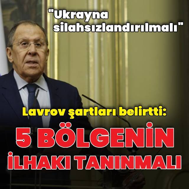 Lavrov: Ukrayna silahsızlandırılmalı