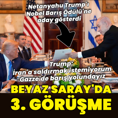 Trump ile Netanyahu Beyaz Saray'da görüştü