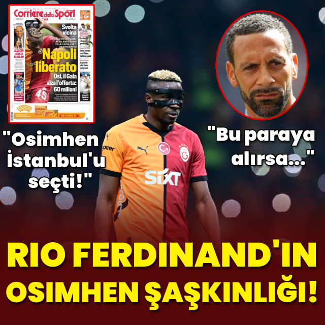 Rio Ferdinand'ın Osimhen şaşkınlığı!