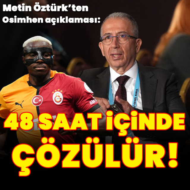 "Osimhen transferi 48 saat içinde çözülür!"