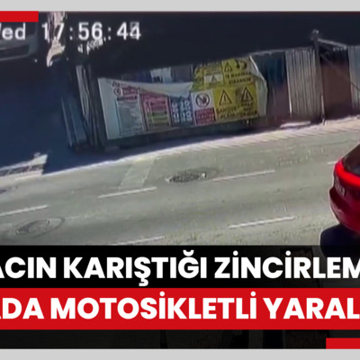Üsküdar'da 3 aracın karıştığı zincirleme kazada motosikletli ağır yaralandı