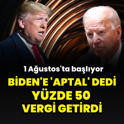 "Bakıra yönelik yüzde 50 tarifeyi duyuruyorum"