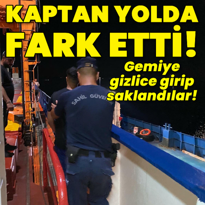 Kaptan yolda fark etti! Gemiye gizlice girip saklandılar!