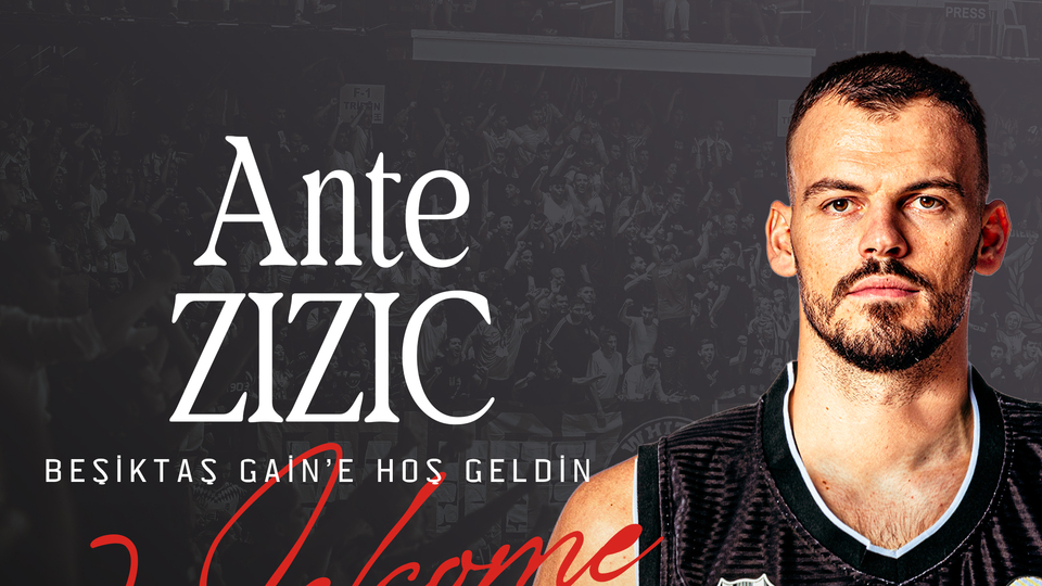 Beşiktaş Gain, Ante Zizic'i kadrosuna kattı!