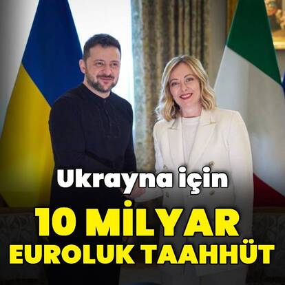 Ukrayna'ya 10 milyar euroyu aşan destek sözü