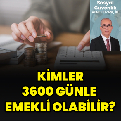 3600 günle emeklilik
