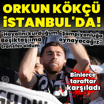 Orkun Kökçü İstanbul'da!