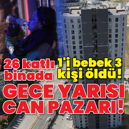 Ankara'da 26 katlı binada yangın: 3 ölü