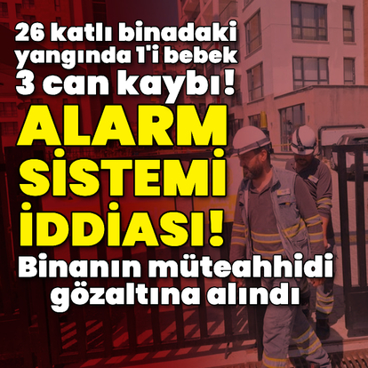 3 kişinin öldüğü yangında alarm sistemi iddiası!