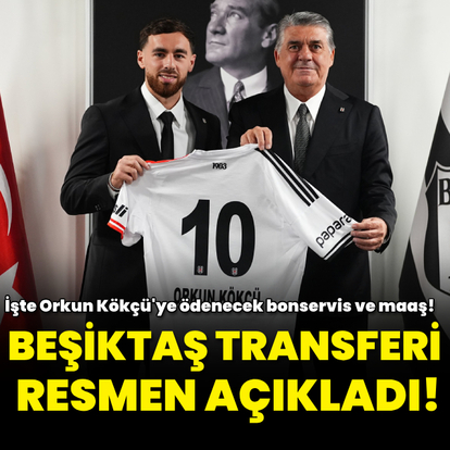 Beşiktaş, Orkun Kökçü transferini resmen açıkladı!