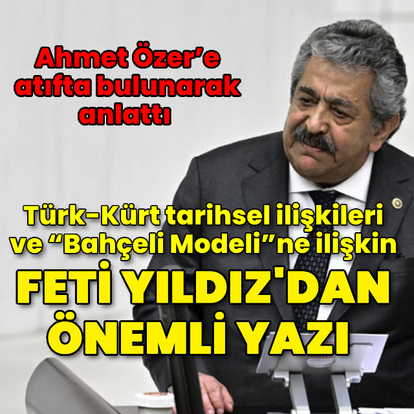Feti Yıldız: Şimdi kardeşlik zamanı